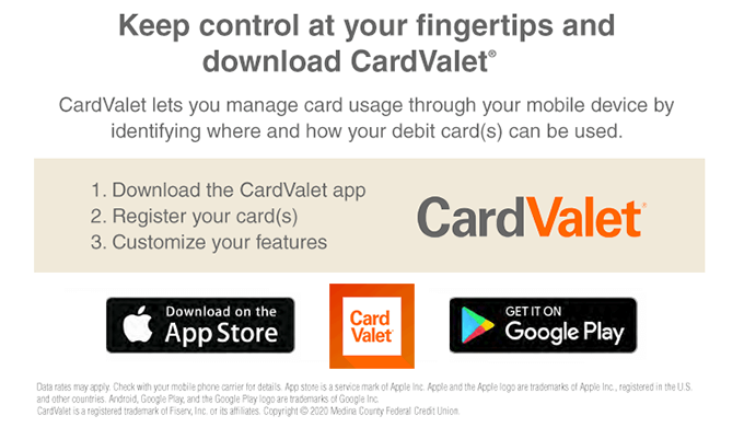 Keep control at your fingertips and download the CardValet app.