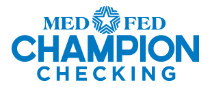 MedFed Champion Checking Account